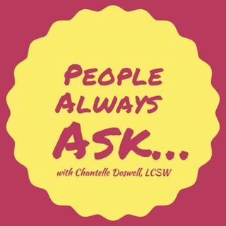 People Always Ask... How do I take care of myself when I have to take care of others? Avoiding "Compassion Fatigue"