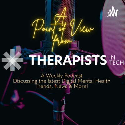 A Point of View From Therapists In Tech